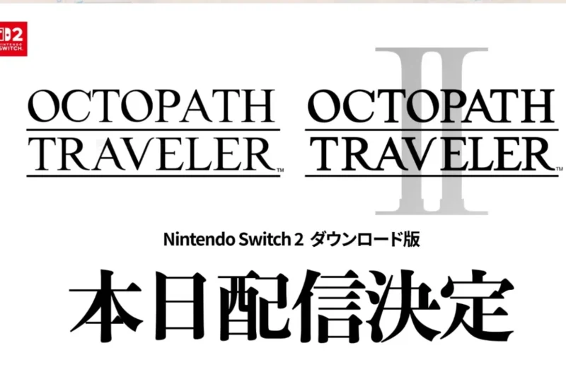 The HD-2D Revolution Continues: Octopath Traveler Series Expands to Nintendo Switch 2
